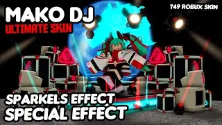All Mako DJ FX (Sparkle Effects, Music Particles & Voicelines) | Tower Defense Simulator (Roblox)