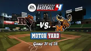 Super Mega Baseball 4 Game 31 Ramblers at the Moose