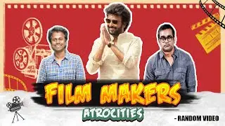 Film makers atrocities Tamil | film makers comedy | Film makers WhatsApp status | Tamil cinema