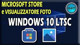 Come installare il Microsoft Store e il visualizzatore foto su WINDOWS 10 LTSC
