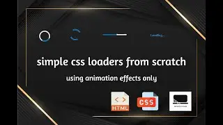 Simple CSS Preloaders From Scratch | Loader CSS Animation | Using Only HTML & CSS