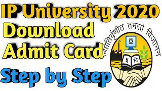 IP University Admit Card 2020 Released | How to download step by step.