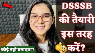How to prepare for DSSSB? | How to prepare for DSSSB? - Himanshi Singh | Career Will-2022