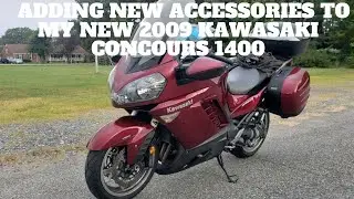 ADDING NEW ACCESSORIES TO MY NEW 2009 KAWASAKI CONCOURS 1400