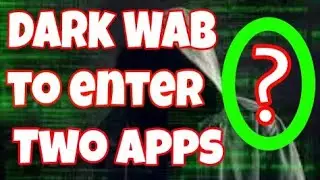 Dark Web & Deep web To Enter Two App For Android phone