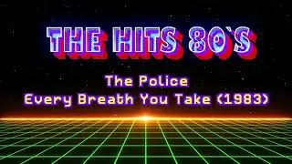 The Police - Every Breath You Take [1987] (High Quality) [The Hits 80s]