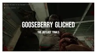 The Outlast Trials: Grind the Bad Apples Gooseberry Glitch