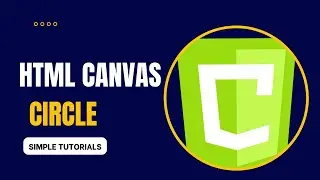 HTML Canvas | Circle