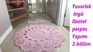 Yuvarlak Örgü Dantel Paspas 2 Bölüm