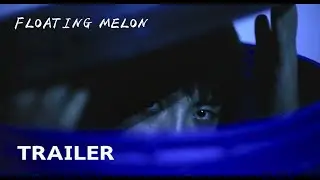 Floating Melon (浮果 Fu Guo - Sandía Amarga) Trailer (Dir. Roberto F. Canuto & Xu Xiaoxi)