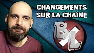 Il faut que je vous explique les changements que vous avez remarqué sur la chaîne.
