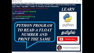 PYTHON PROGRAM TO READ A FLOAT NUMBER AND PRINT THE SAME