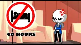 Undertale Animation - Sans Challenge 40 hours no Sleep (Requested)