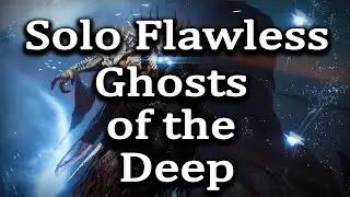 Solo Flawless Ghosts of the Deep | Destiny 2 Lightfall