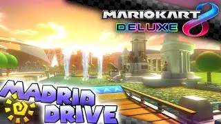 Madrid Drive (Sunset) - Mario Kart 8 Deluxe [4k]