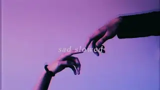 sad slowed tiktok songs to cry to [sad music mix]