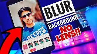 Get Automatic blur background like DSLR in mobile in Hindi