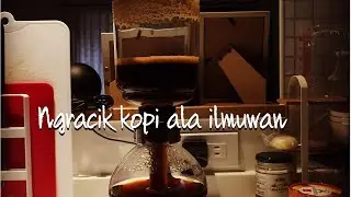 TIADA HARI TANPA KOPI | cara buat kopi shyphon