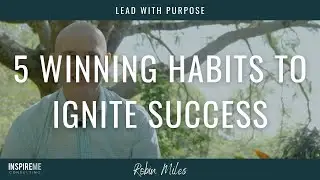 Ignite Success and Create Winning Habits!