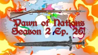 Dawn of Nations Season 2 Ep. 26