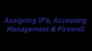 Assigning IP's, Accessing Management & Firewall | #checkpoint #tamil #technology