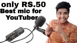 Best Budget mic for YouTuber- only RS.50 best voice recording microphone