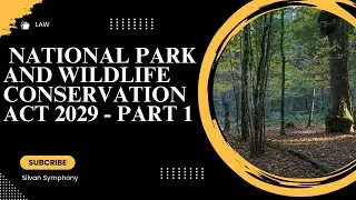 National Park and Wildlife Conservation Act 2029#law #npwc #forestry