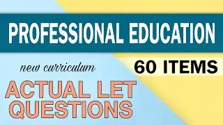 PROF ED | ACTUAL LET QUESTIONS