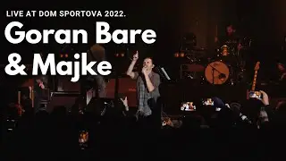 Goran Bare & Majke - Zašto (Live at Dom sportova 2022)