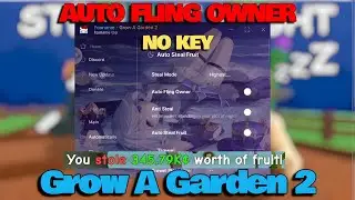 Grow A Garden 2 Script - AUTO FLING OWNER, AUTO STEAL, AUTO COLLECT RAINBOW SEED, INF SHECKLES