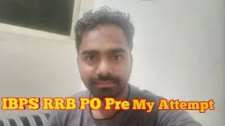 My attempt- IBPS RRB PO Pre 3rd shift 20/8/2022.