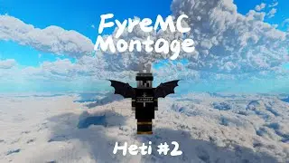 Heti FyreMC Montage | #2