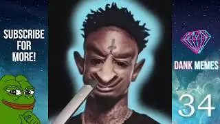 ULTIMATE DANK MEMES COMPILATION #34
