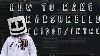 How To Make Marshmello's Bridge/Intro in FL Studio[Free FLP]