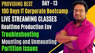 Day 13 | 100Days IT Corporate Bootcamp | Linux Realtime Troubleshooting Mount and Umount Issues 🔥