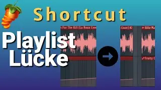 Shortcut: Schnelle Lücke in Playlist ohne nerviges verschieben - FL Studio Tutorial