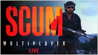 SCUM | LIVE | Multiplayer Series | My Admins join to survive alongside me! | EP7