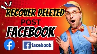 How To Recover Deleted Posts/ Photos/ Videos On Facebook