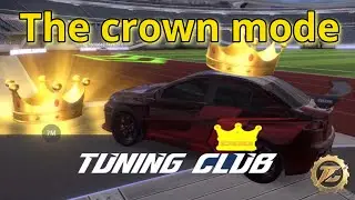 Tuning club online | Crown mode🔥Tutorial😱Easy win😱Review🔥Корона🔥Гайд😱New video😱Обзор🔥Помощь