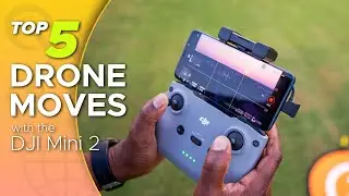Top 5 Drone Moves MADE for the DJI Mini 2