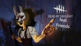 Dead by Daylight - Побегушки)