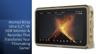 Atomos Ninja Ultra 5.2