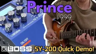 Boss SY-200 Synthesizer Pedal | Prince 1999 quick demo