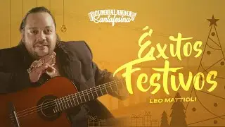 Leo Mattioli - ÉXITOS FESTIVOS ENGANCHADOS