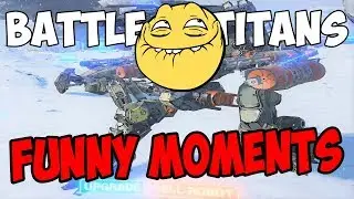 BATTLE OF TITANS FUNNY MOMENTS