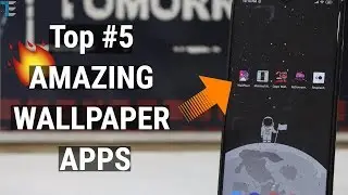 BEST #5 AMAZING WALLPAPER APPS YOU must TRY in 2019(Mind Blowing)😍😱