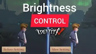 [NEW] Map Brightness Function Updated 🗺️ • Identity V