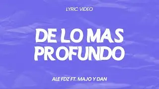 De Lo Más Profundo - Ale Fdz (Video Letra)