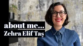 About Me | Zehra Elif Taş