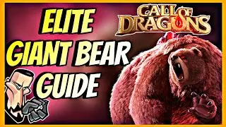 ELITE GIANT BEAR RAID SEASON 2 GUIDE | Call of Dragons